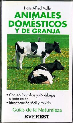 ANIMALES DOMESTICOS Y DE GRANJA.GUIAS DE LA NATURA | 9788424126599 | MÜLLER, HANS A.