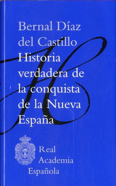 HISTORIA VERDADERA DE LA CONQUISTA DE LA NUEVA ESPAÑA | 9788481099874 | 'DÍAZ DEL CASTILLO, BERNAL'