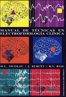 MANUAL DE TECNICAS EN ELECTROFISIOLOGIA CLINICA | 9788476322321 | NICOLAU LLOBERA, M.C. ; BURCET DARDE, J.