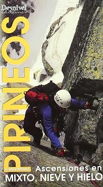 PIRINEOS ASCENSIONES EN MIXTO NIEVE Y HIELO | 9788489969179 | MOUSEL, FRANCIS