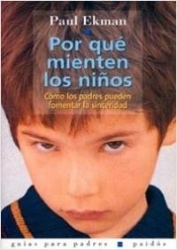 POR QUE MIENTEN LOS NIÑOS | 9788449307959 | EKMAN, PAUL