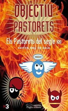 OBJECTIU PASTORETS ( ELS PASTORETS DEL SEGLE XXI ) | 9788497797122 | BRU DE SALA, XAVIER