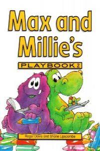 MAX AND MILLIE'S PLAYBOOK 2 | 9780582082311 | LIPSCOMBE, SHANE/DAVIS, ROGER