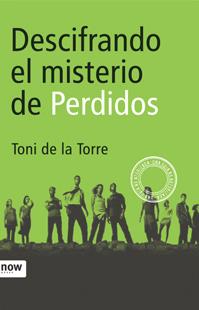 DESCIFRANDO EL MISTERIO DE PERDIDOS | 9788496201927 | DE LA TORRE, TONI