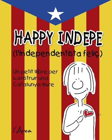 HAPPY INDEPE | 9788494250545 | MANEL MERITXELL : BENET PALAUS