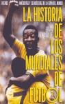 HISTORIA DE LOS MUNDIALES DE FUTBOL LA | 9788496576148 | GLANVILLE, BRIAN