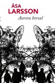 AURORA BOREAL ( BUTXACA TAPA DURA EDICIO ESPECIAL ) | 9788432251160 | ÅSA LARSSON