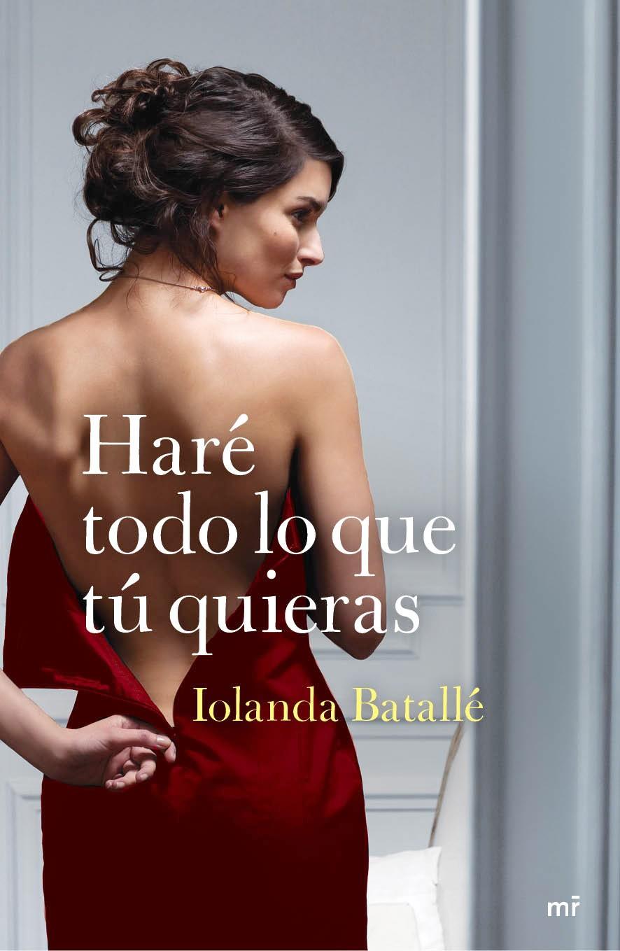 HARÉ TODO LO QUE TÚ QUIERAS | 9788427040960 | IOLANDA BATALLÉ PRATS