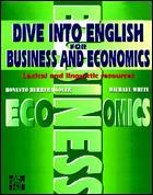 DIVE INTO ENGLISH FOR BUSINESS AND ECONOMICS | 9788448118846 | HERRERA, HONESTO ; WHITE, MICHAEL