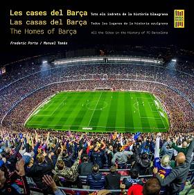 CASES DEL BARÇA / LAS CASAS DEL BARÇA / THE HOMES OF BARÇA | 9788410378117 | PORTA, FREDERIC / TOMÁS, MANUEL