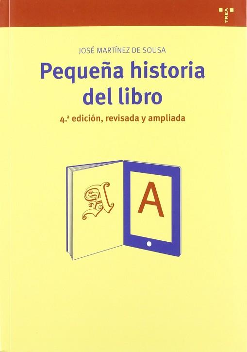 PEQUEÑA HISTORIA DEL LIBRO | 9788495178503 | MARTINEZ DE SOUSA, JOSE