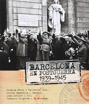 BARCELONA EN POSTGUERRA 1939-1945 | 9788415232629 | AA.VV