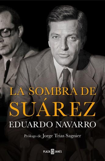 LA SOMBRA DE SUÁREZ | 9788401347238 | NAVARRO, EDUARDO