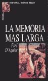 MEMORIA MAS LARGA, LA | 9788495407214 | AGUIAR, FRED D'