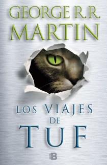 LOS VIAJES DE TUF | 9788466652247 | MARTIN, GEORGE R.