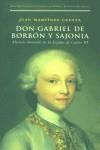 DON GABRIEL DE BORBON Y SAJONIA | 9788481915495 | MARTINEZ CUESTA, JUAN