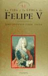 FELIPE V LA VIDA Y LA EPOCA | 9788408019817 | VIDAL SALES, JOSE-ANTONIO