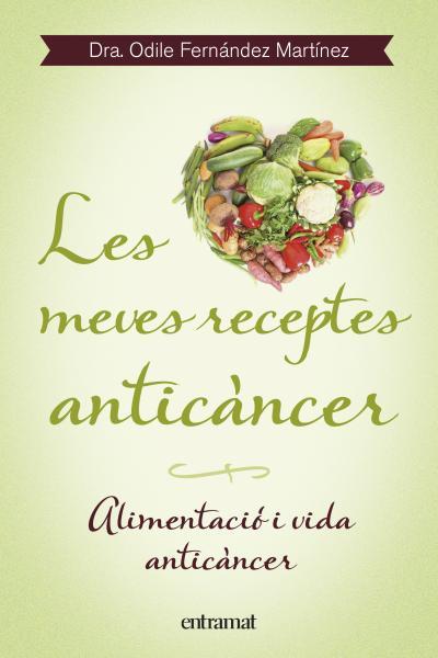 MEVES RECEPTES ANTICÀNCER | 9788492920099 | FERNÁNDEZ, ODILE