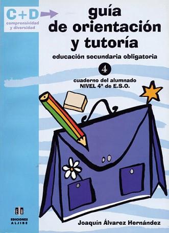 GUIA DE ORIENTACION Y TUTORIA 4 ESO | 9788497000437 | ALVAREZ HERNANDEZ, JOAQUIN