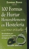 100 FORMAS DE HURTAR HONORABLEMENTE EN HOSTELERIA COMO EVITA | 9788480888554 | BIOSCA, DOMENEC