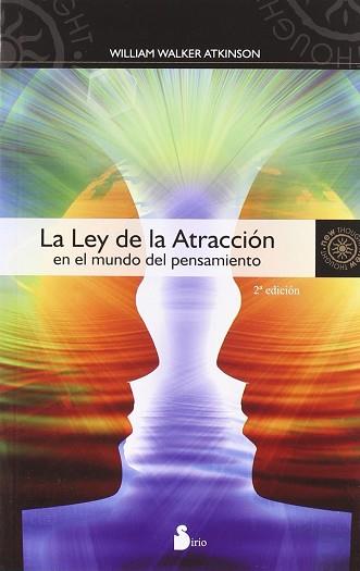 LA LEY DE LA ATRACCIÓN EN EL MUNDO DEL PENSAMIENTO | 9788478086191 | ATKINSON, WILLIAM WALKER