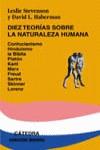 DIEZ TEORIAS SOBRE LA NATURALEZA HUMANA | 9788437619057 | STEVENSON, LESLIE