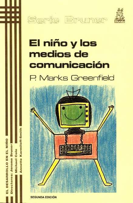 NIÑO Y LOS MEDIOS DE COMUNICACION EL | 9788471123022 | GREENFIELD, P.