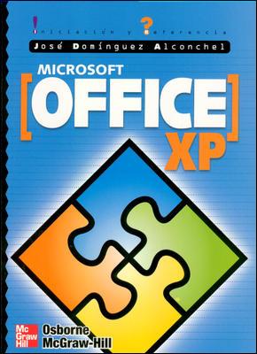 MICROSOFT OFFICE XP INICIACION Y REFERENCIA | 9788448132200 | DOMINGUEZ ALCONCHEL, JOSE