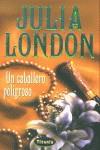 CABALLERO PELIGROSO UN | 9788495752277 | LONDON, JULIA