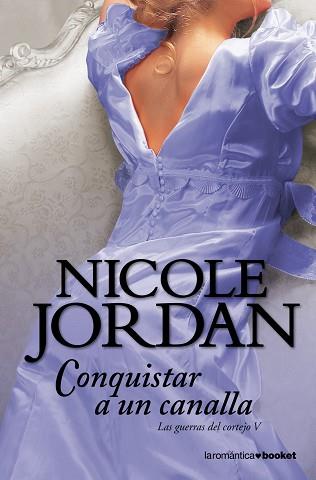 CONQUISTAR A UN CANALLA | 9788408004301 | NICOLE JORDAN