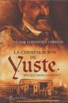 CONSPIRACION DE YUSTE LA ( HAY QUE MATAR A CARLOS V ) | 9788497347594 | FERNANDEZ CORREAS, VICTOR