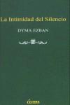 INTIMIDAD DEL SILENCIO, LA | 9788489779433 | EZBAN, DYMA