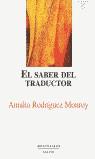 SABER DEL TRADUCTOR, EL | 9788489354876 | RODRIGUEZ MONROY, AMALIA