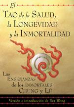 TAO DE LA SALUD LA LONGEVIDAD Y LA INMORTALIDAD, EL | 9788484450542 | WONG, EVA (ED.)