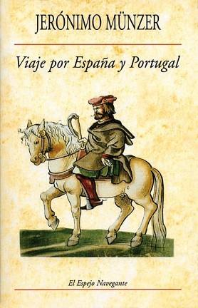 VIAJE POR ESPAÑA Y PORTUGAL | 9788486547608 | MUNZER, JERONIMO