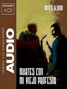 MARTES CON MI VIEJO PROFESOR ( AUDIO LIBRO 4 CD ) | 9788460980568 | ALBOM, MITCH