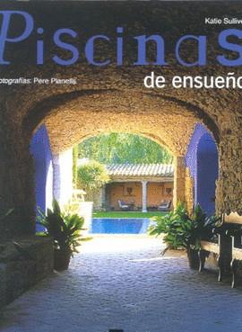 PISCINAS DE ENSUEÑO | 9788495692665 | SULLIVER, KATIE