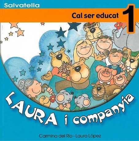 CAL SER EDUCAT (LAURA I COMPANYIA 1) | 9788484122432 | RIO, CARMINA DEL; LOPEZ, LAURA