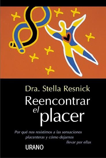 REENCONTRAR EL PLACER | 9788479532765 | RESNICK, STELLA