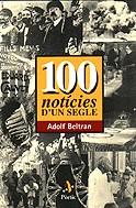 100 NOTICIES D'UN SEGLE | 9788473066419 | BELTRAN, ADOLF