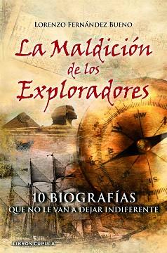 LA MALDICIÓN DE LOS EXPLORADORES | 9788448068974 | LORENZO FERNANDEZ BUENO