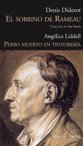 SOBRINO DE RAMEAU EL / PERRO MUERTO EN TINTORERIA | 9788493669508 | DIDEROT, DENIS / LIDDELL, ANGELICA