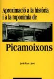 PICAMOIXONS APROXIMACIO A LA HISTORIA I TOPONIMIA | 9788489890015 | RIUS JOVE, JORDI