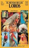 MUNDO DE LOS LOROS, EL | 9788425509209 | THOMPSON, JAMES