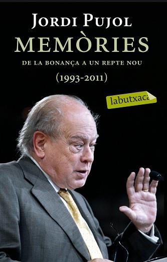 MEMÒRIES. DE LA BONANÇA A UN REPTE NOU (1993-2011) | 9788499306728 | JORDI PUJOL