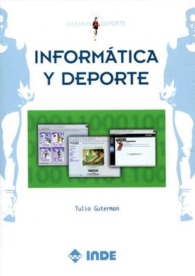 INFORMATICA Y DEPORTE | 9788487330964 | GUTERMAN, TULIO