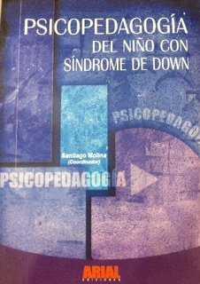 PSICOPEDAGOGIA DEL NIÑO CON SINDROME DE DOWN | 9788493287900 | MOLINA, SANTIAGO (COORD.)