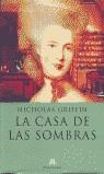 CASA DE LAS SOMBRAS, LA | 9788476695777 | GRIFFIN, NICHOLAS