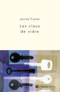 CLAUS DE VIDRE, LES (BUTXACA) | 9788482644141 | FUSTER, JAUME