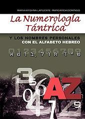 NUMEROLOGIA TANTRICA / NOMBRES PERSONALES ALFABETO HEBREO | 9788420304380 | KRISHNA LAPUENTE, MARIA / DOMINGO, MARGARIDA